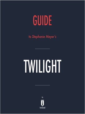 cover image of Guide to Stephanie Meyer's Twilight by Instaread